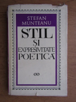 Anticariat: Stefan Munteanu - Stil si expresivitate poetica