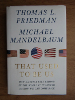 Thomas L. Friedman - That used to be us