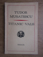 Tudor Musatescu - Titanic-vals