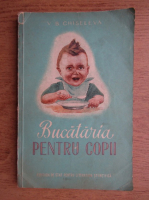 V. B. Chiseleva - Bucataria pentru copii