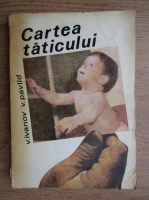 Anticariat: V. Ivanov - Cartea taticului