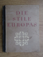 Adolf Behne - Die stile Europas