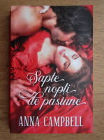 Anna Campbell - Sapte nopti de pasiune