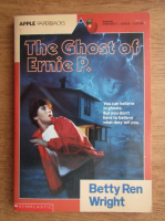 Betty Ren Wright - The ghost of Ernie P.