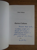 Calin Caliman - Ilarion Ciobanu (cu autograful autorului)