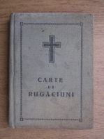 Carte de rugaciuni pentru tot crestinul (1957)