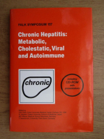 Chronic hepatitis: metabolic, cholestatic, viral and autoimmune