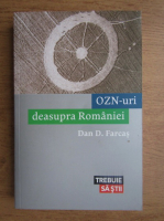 Anticariat: Dan D. Farcas - Ozn-uri desupra Romaniei