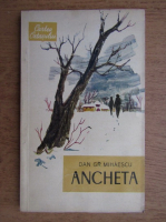 Dan Gr. Mihaescu - Ancheta