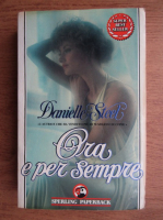 Danielle Steel - Ora e per sempre