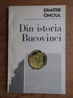 Dimitre Onciul - Din istoria Bucovinei