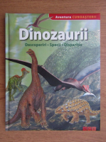 Anticariat: Dinozaurii. Descoperiri, specii, disparitie