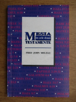 Fred John Meldau - Mesia in cele doua testamente
