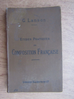 G. Lanson - Etudes pratiques de composition francaise (1906)