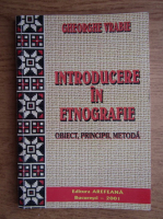 Gheorghe Vrabie - Introducere in etnografie