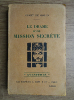 Henry de Golen - Le drame d'une mission secrete (1930)