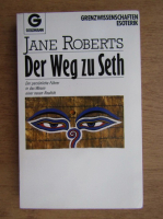 Jane Roberts - Der Weg zu Seth