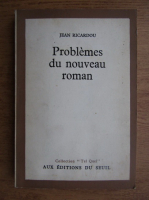 Jean Ricardou - Problemes du nouveau roman