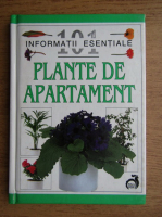 John Brookes - Plante de apartament. 101 informatii esentiale