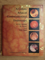 K. F. R. Schiller - A colour atlas of gastrointestinal endoscopy