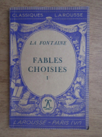 Larousse - La fontaine. Fables Choisies (volumul 1)