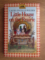 Laura Ingalls Wilder - Little house on the prairie