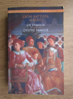 Leon Battista Alberti - Despre familie (editie bilingva)
