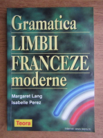 Margaret Lang - Gramatica limbii franceze moderne