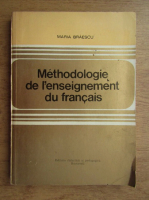 Maria Braescu - Methodologie de l'eneseignement du francais