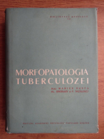 Marius Nasta - Morfopatologia tuberculozei
