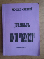 Nicolae Marinica - Jurnalul unui bandit