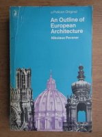 Nikolaus Pevsner - An outline of European architecture