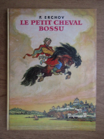 P. Erchov - Le petit cheval Bossu