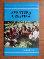Paul Intai - Aventura crestina