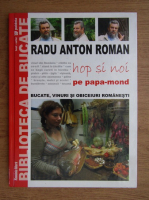 Radu Anton Roman - Hop si noi pe papa-mond