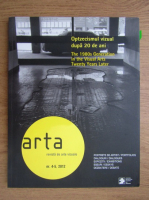 Revista Arta. Optzecismul vizual dupa 20 de ani, nr. 4-5, 2012