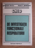 Stefan Dutu - Ghid de investigatii functionale respiratorii