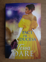 Anticariat: Tessa Dare - Pact cu Ducesa