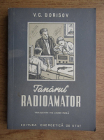 V. G. Borisov - Tanarul radioamator