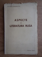 Victor Kernbach - Aspecte din literatura rusa (1947)
