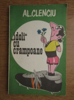Anticariat: Al. Clenciu - Idoli cu crampoane