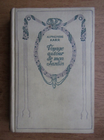 Alphonse Karr - Voyage autour de mon Jardin (1920)