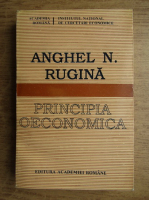 Anghel N. Rugina - Principia oeconomica, Fundamente noi si vechi ale analizei economice