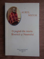 Aurel Nistor - O pagina din istoria Bisericii si Neamului