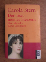 Carola Stern - Der Text meines Herzens