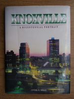 Cynthia M. Moxley - Knoxville. A bicentennial portrait
