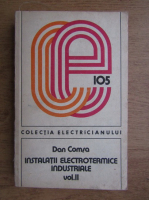 Dan Comsa - Instalatii electrotermice idustriale (volumul 2)