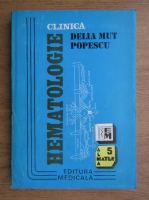 Delia Mut Popescu - Hematologie clinica