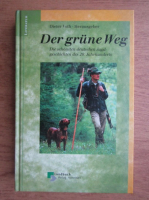 Dieter Voth - Der grune Weg, Die schonsten deutschen Jagdgeschichten