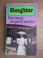 Frank G. Slaughter - Bon sang ne peut mentir